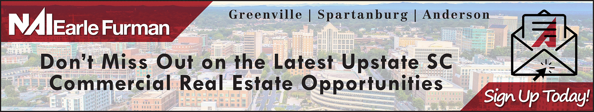 Ad: NAI Earle Furman: Don't miss out on the latest Upstate commercial real estate opportunities