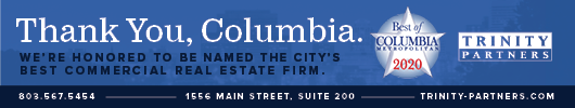 Ad: Trinity Partners - thank you, Columbia, we're honored to be named the city's best commercial real estate firm