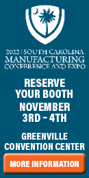 2022 South Carolina Manufacturing Conference and Expo: Reserve Your Booth